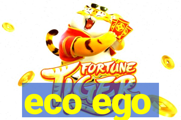 eco ego